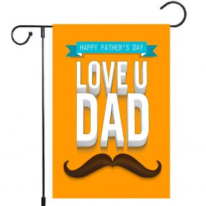 Love You Father's Day Yard Decoration Garden Flag