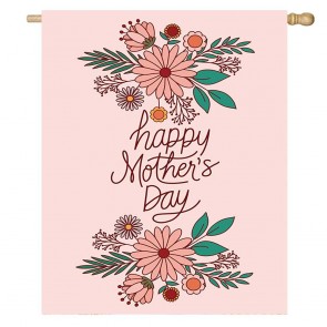 Happy Mother's Day Flowers Pink House Flag