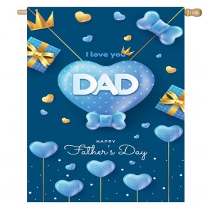 Happy Father's Day I Love You Dad House Flag